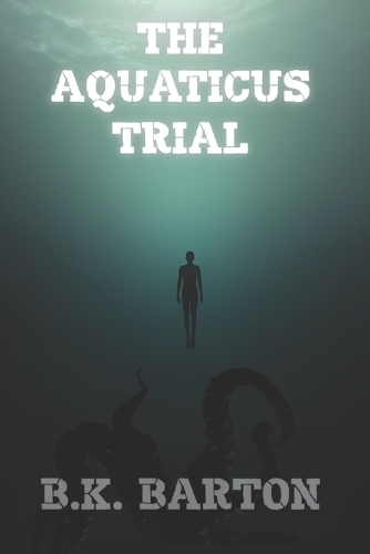 The Aquaticus Trial