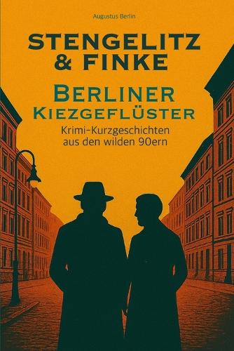 Stengelitz & Finke Berliner Kiezgeflüster