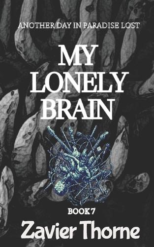 My Lonely Brain and Other Stories