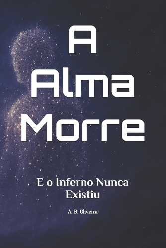 A Alma Morre