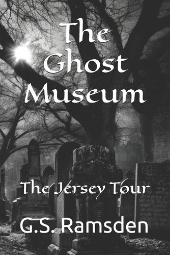 The Ghost Museum