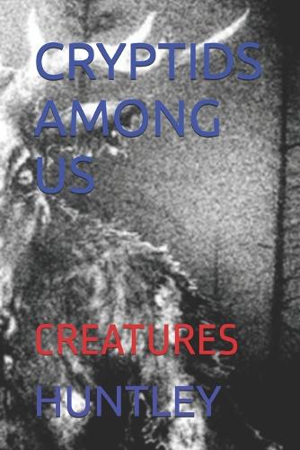 Cryptids Among Us
