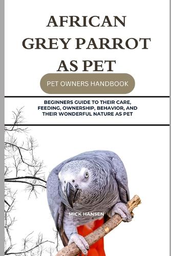 African Grey Parrot as Pet