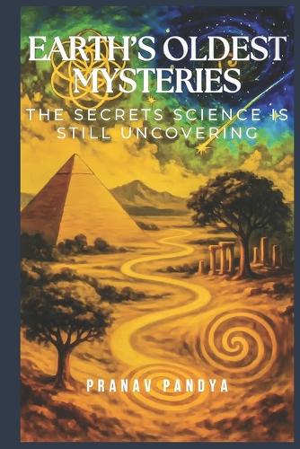Earth's Oldest Mysteries