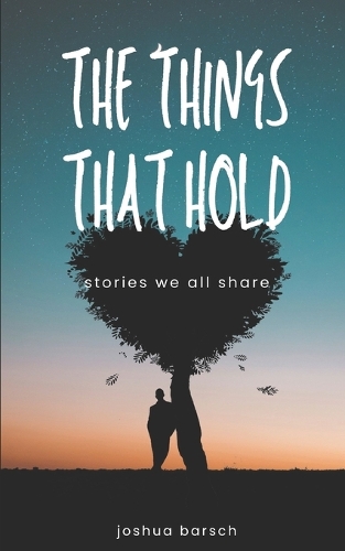 The Things That Hold