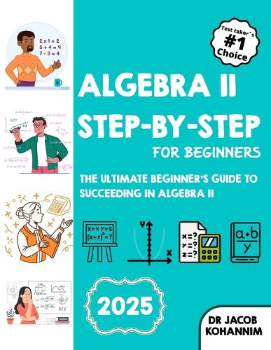 Algebra II Step-by-Step for Beginners