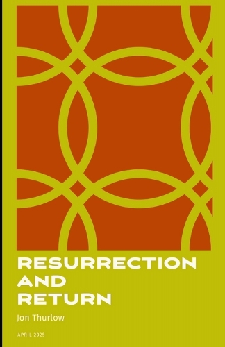 Resurrection and Return