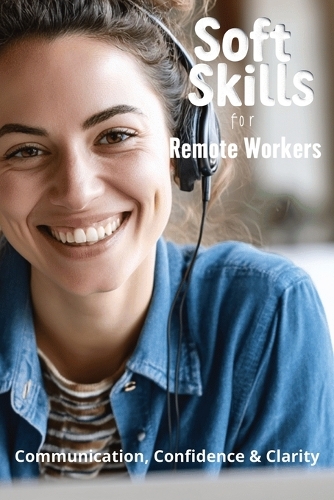 Soft Skills for Remote Workers