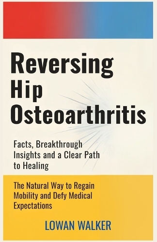 Reversing Hip Osteoarthritis