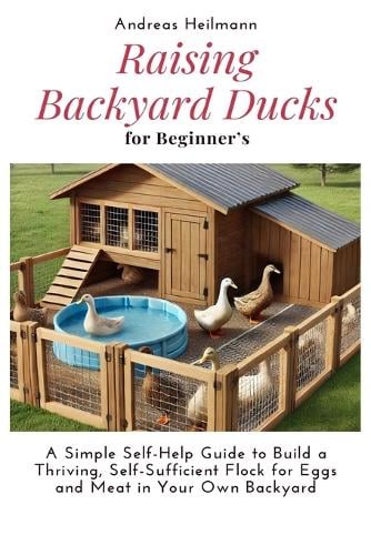 Raising Backyard Ducks for Beginner's