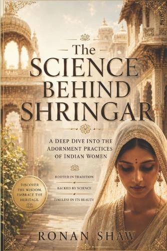 The Science Behind Shringar