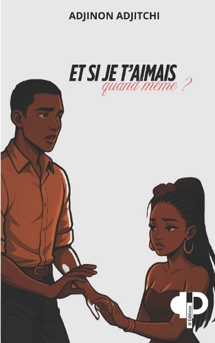 Et si je t'aimais quand même ?