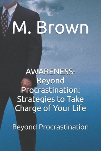 AWARENESS- Beyond Procrastination