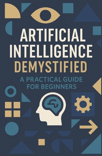 Artificial Intelligence Demystified