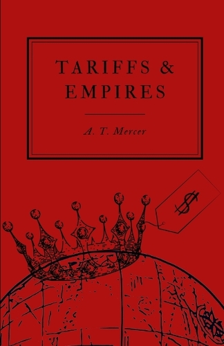 Empires & Tariffs
