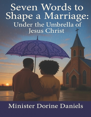 Seven Words to Shape a Marriage