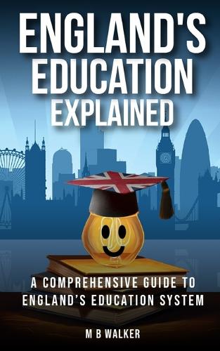 England's Education Explained