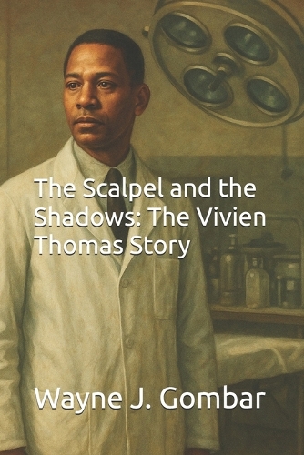 The Scalpel and the Shadows