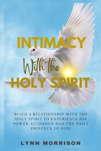 Intimacy With The Holy Spirit
