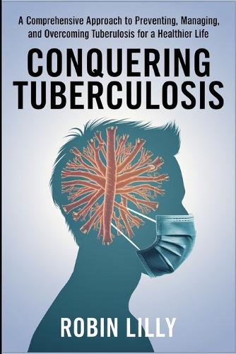 Conquering Tuberculosis
