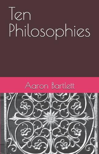 Ten Philosophies