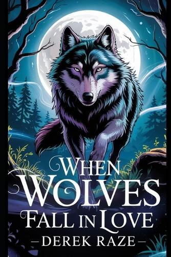 When Wolves Fall in Love