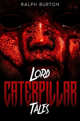 Lord Caterpillar Tales