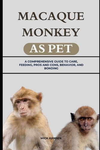 Macaque Monkey as Pet