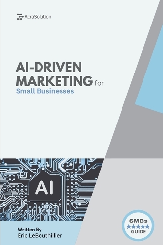 AI-Driven Marketing for Small Businesses