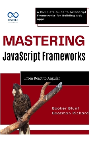 Mastering JavaScript Frameworks