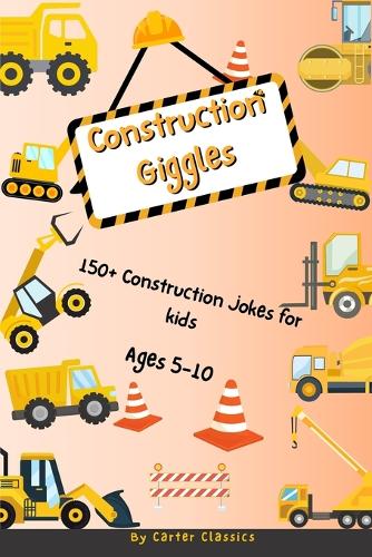 Construction Giggles