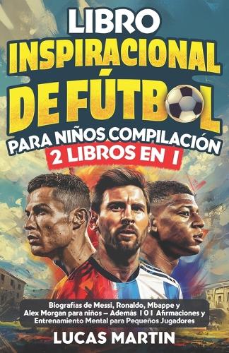 Libro Inspirador de Fútbol para Niños Compilación 2 en 1