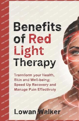 Benefits of Red Light Therapy