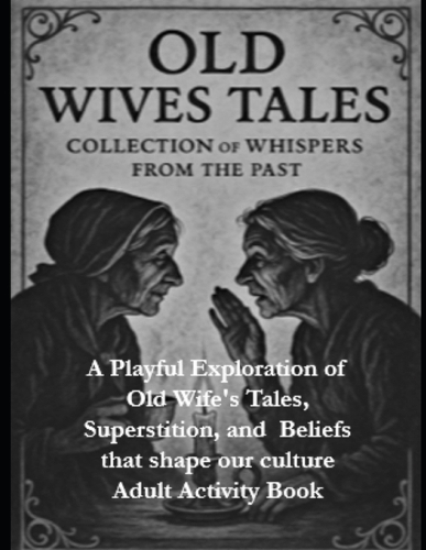 Old Wife's Tales