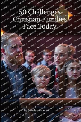 50 Challenges Christian Families Face Today