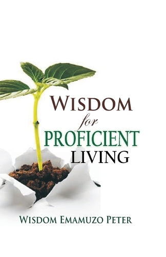 Wisdom for Proficient Living