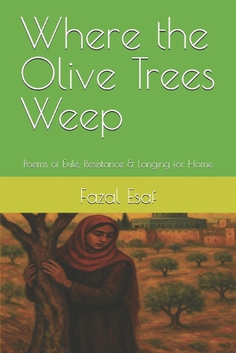 Where the Olive Trees Weep