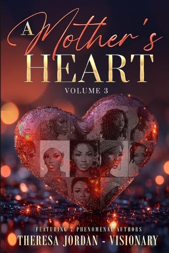 A Mother's Heart Anthology Volume 3