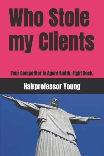 Who Stole my Clients