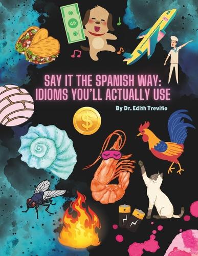 Say It The Spanish Way