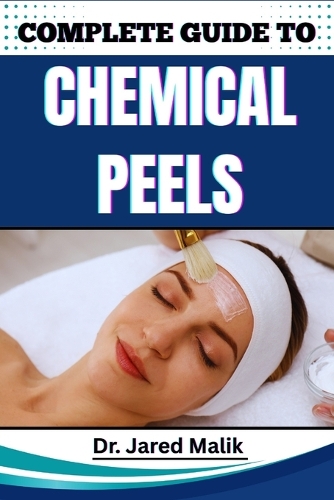 Complete Guide to Chemical Peels