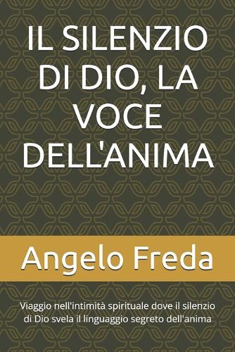 Il Silenzio Di Dio, La Voce Dell'anima