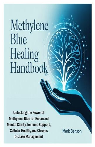 Methylene Blue Healing Handbook