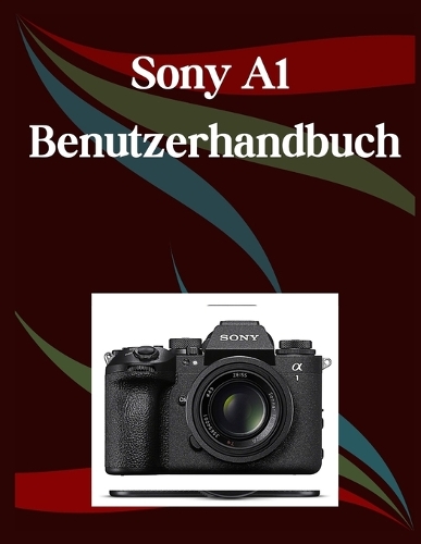 Sony A1 II Benutzerhandbuch