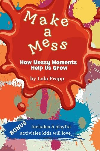 Make A Mess