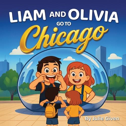 Liam and Olivia go to Chicago