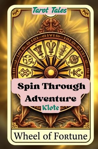 Spin Through Adventure