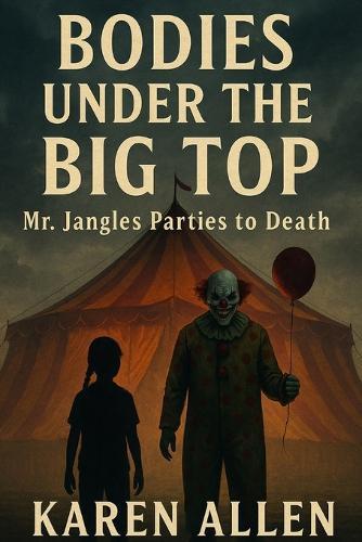 Bodies Under the Big Top