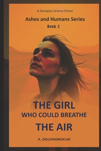 The Girl Who Could Breathe The Air