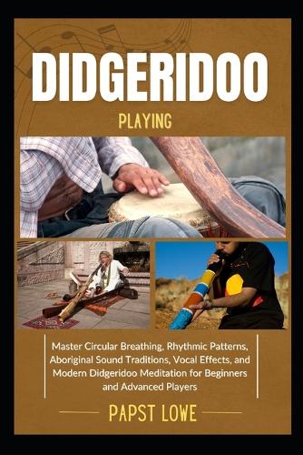 Didgeridoo Playing
